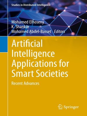 cover image of Artificial Intelligence Applications for Smart Societies